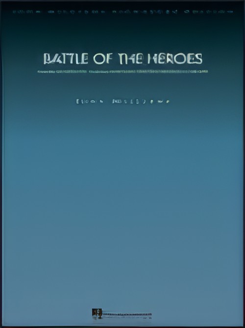 Battle of the Heroes (John Williams Signature Edition Full Orchestra - SATB Choral Accompaniment)